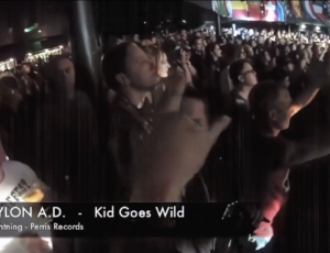 Babylon A.D.-  Kid Goes Wild -Live Lightning – Perris Records!